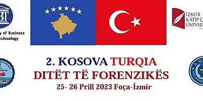 2.KOSOVA- TÜRKİYE ADLİ BİLİM KONGRESİ İZMİR'DE..