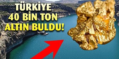 Türkiye o nehrin altında 40 bin ton altın buldu! Her yerden fışkırıyor, çıkarırsak tüm sorunlarımız bitecek..